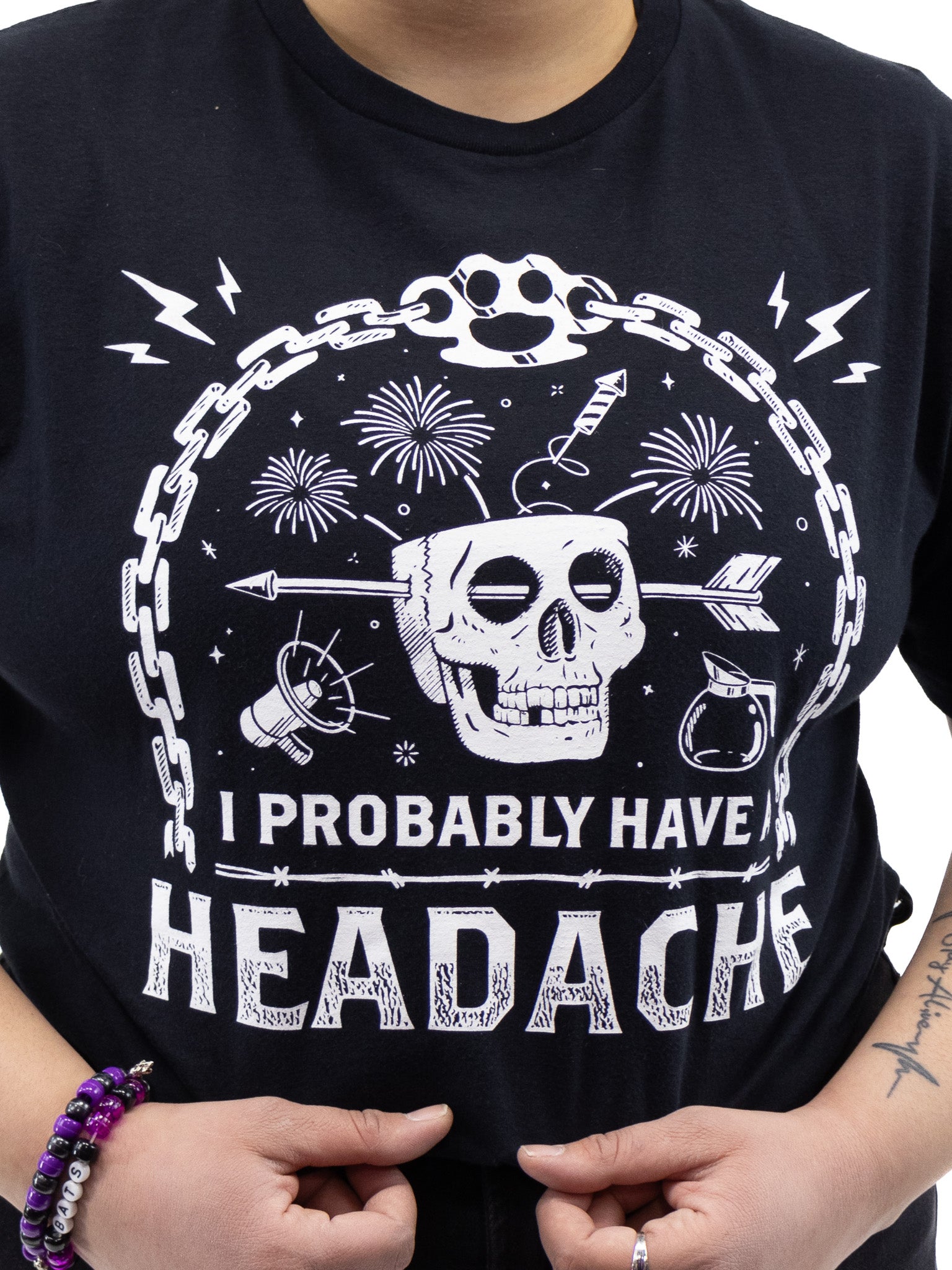 I Probably Have a Headache T-Shirt - Die With Your Boots On